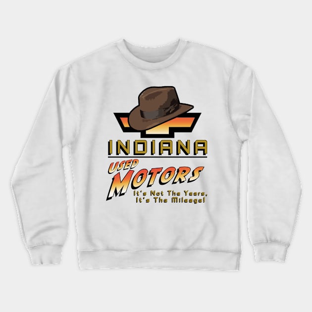 Indiana Used Motors Crewneck Sweatshirt by CineFluxProd